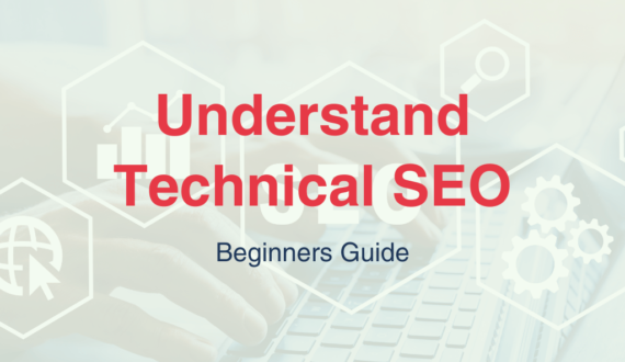 Understand Technical SEO - Comprehensive Guide